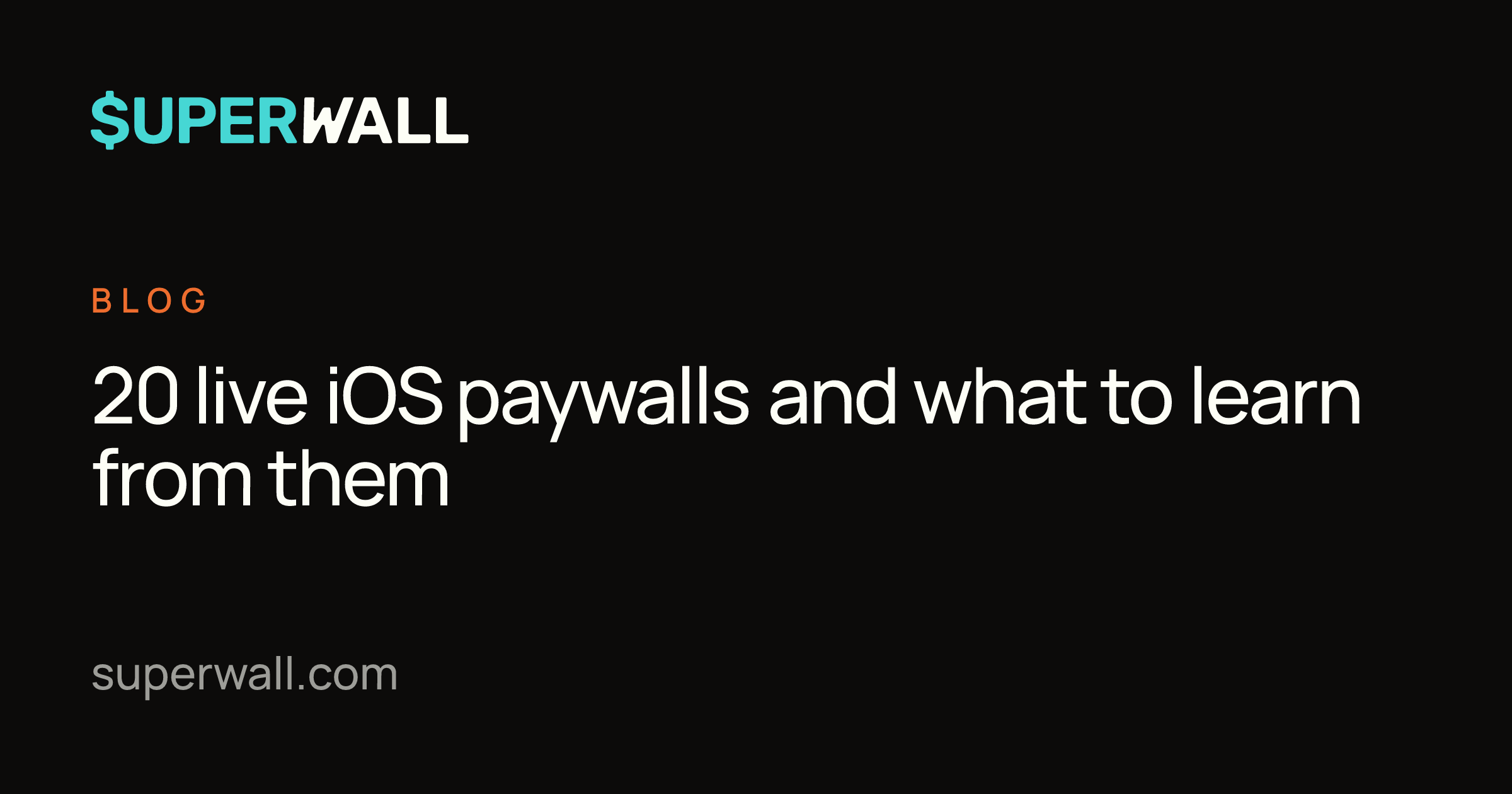 20 live iOS paywalls and what to learn from them | Superwall Blog
