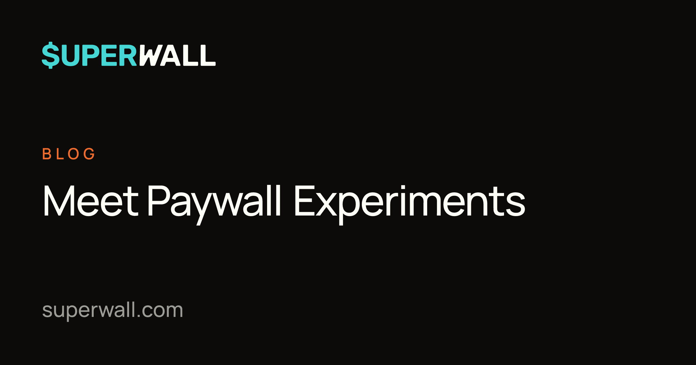 Meet Paywall Experiments | Superwall Blog
