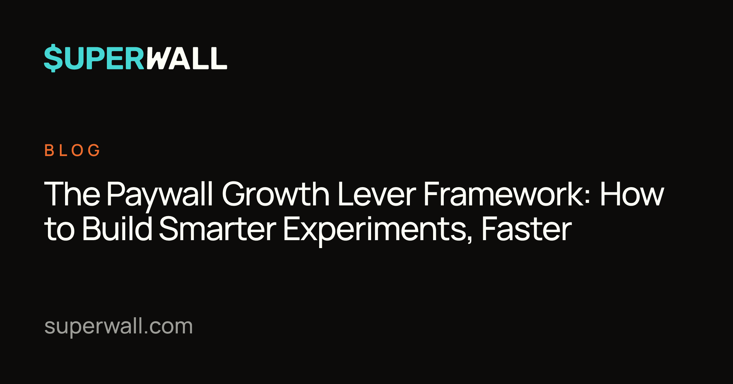 The Paywall Growth Lever Framework: How to Build Smarter Experiments ...