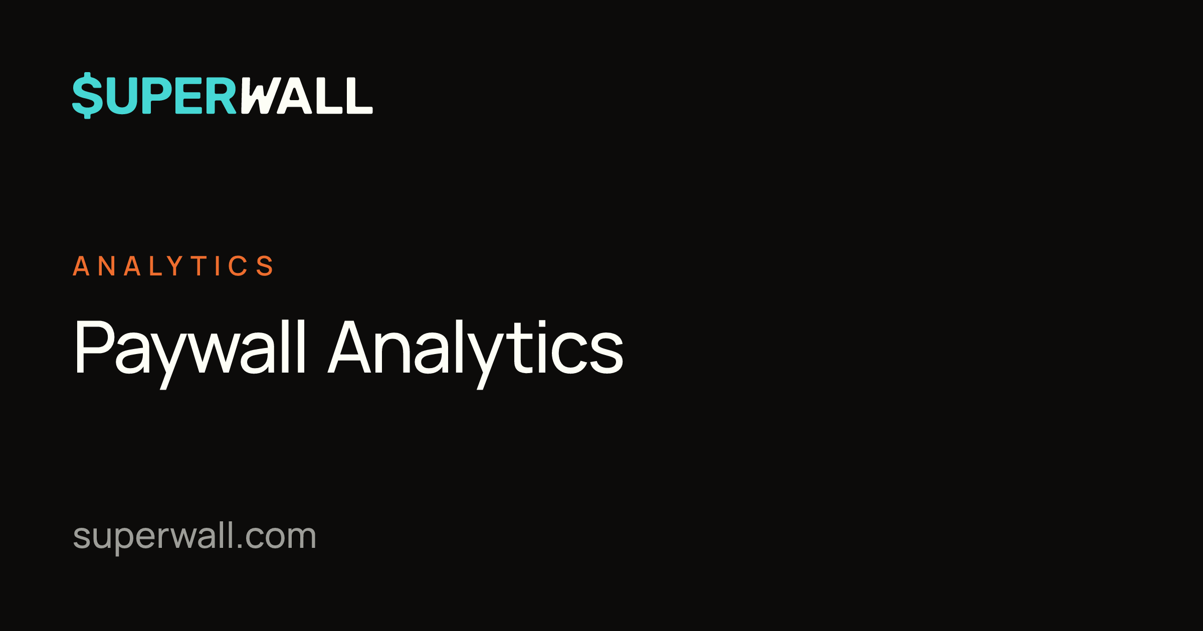 Paywall Analytics | Superwall