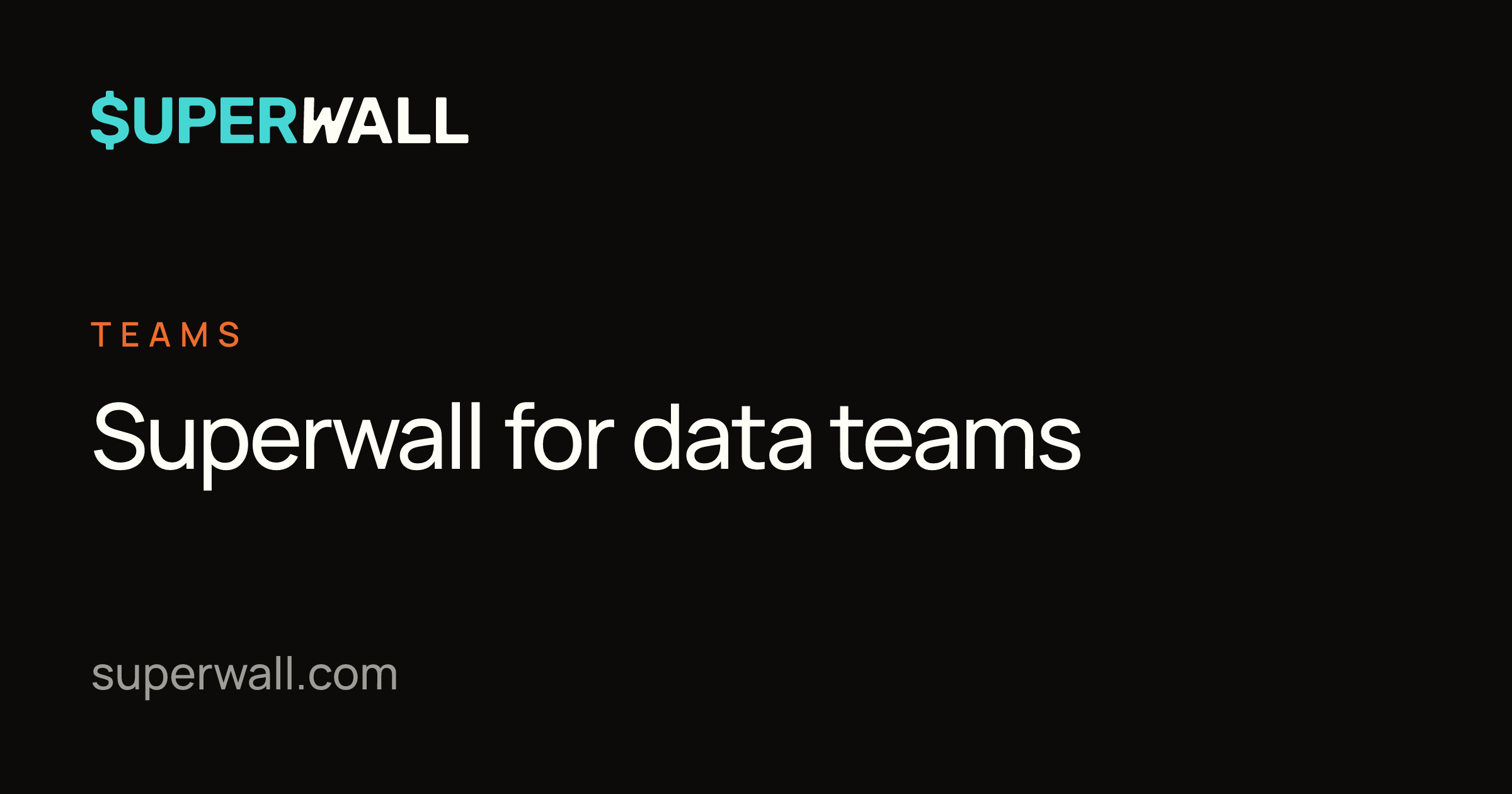 Superwall for data teams | Superwall