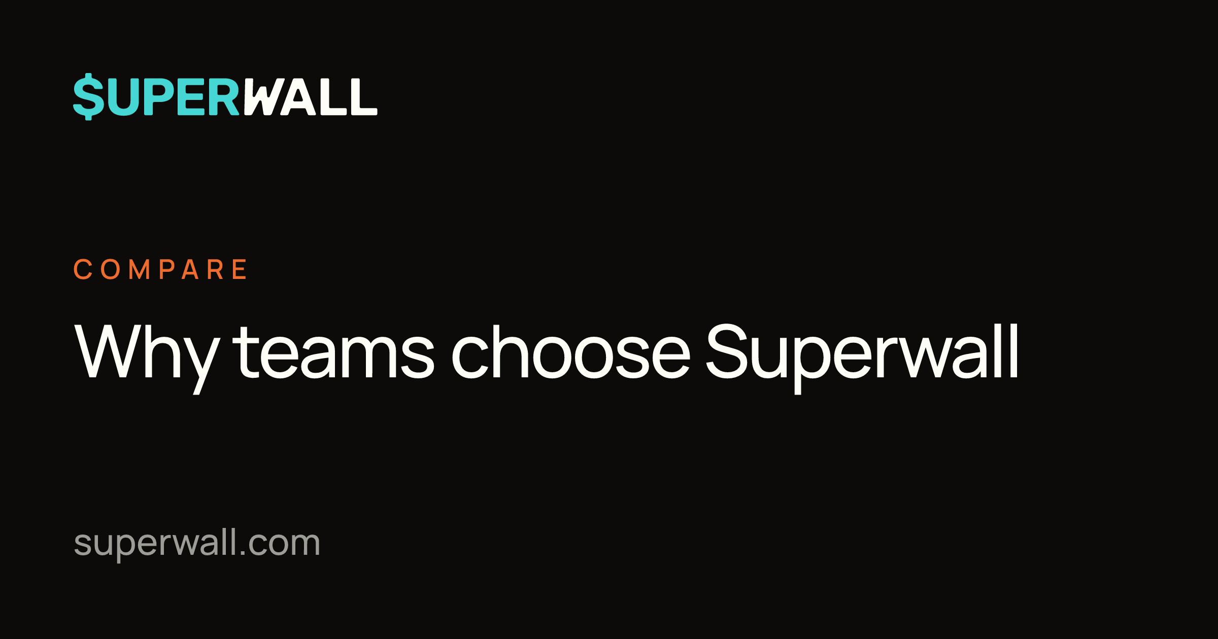 Why teams choose Superwall | Superwall
